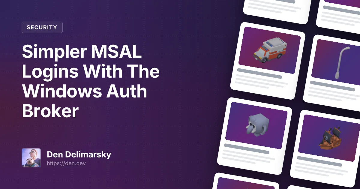 Using The Windows Authentication Broker For Simpler User Logins With MSAL