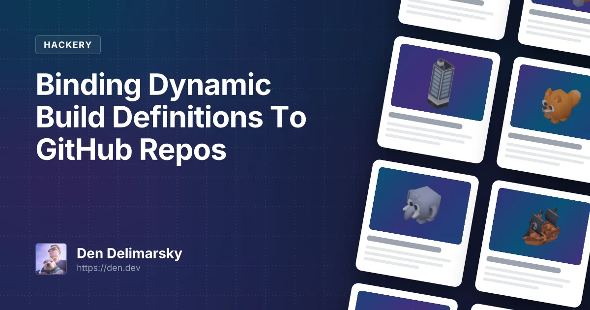 Binding Dynamic Build Definitions To GitHub Repos