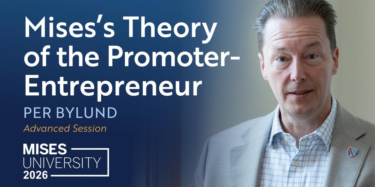 Mises’s Theory of the Promoter-Entrepreneur