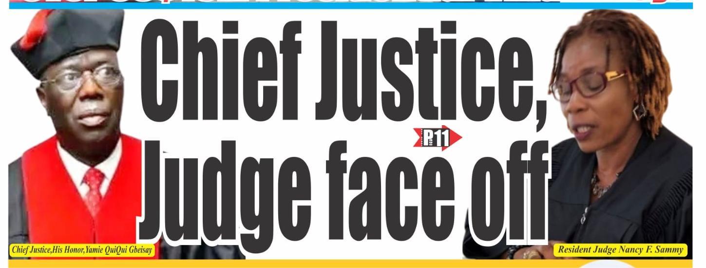 Chief Justice Gbeisay, Judge Sammy face off