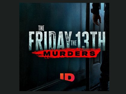 ‘The Friday the 13th Murders’ explores real killings that unfold on infamous date