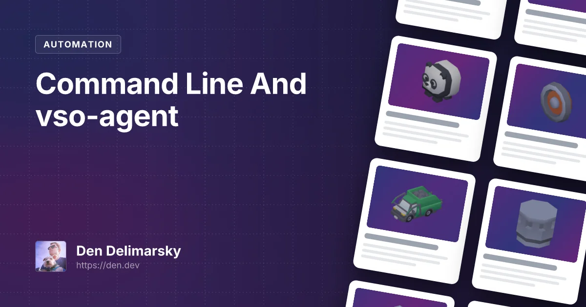 Command Line And vso-agent