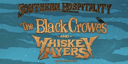Win Passes to See The Black Crowes and Whiskey Myers Live August 8
