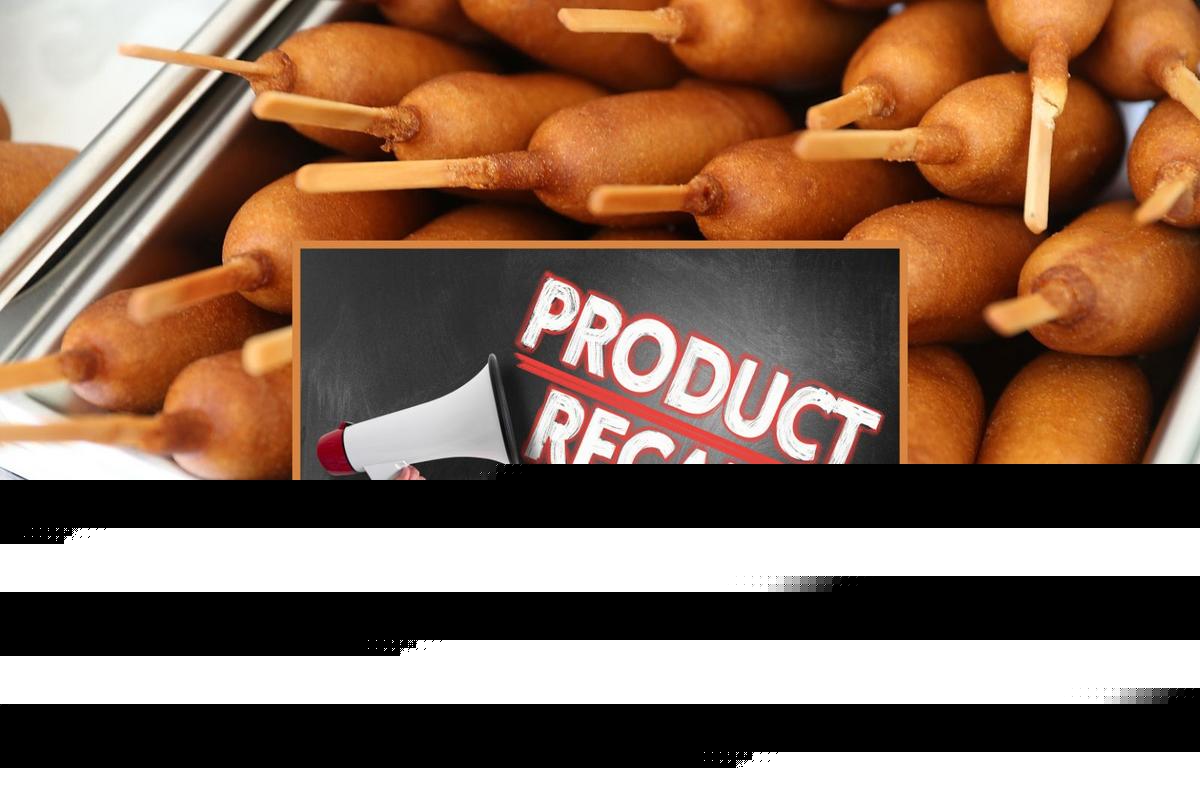 58 Million Pounds of Corn Dogs Recalled After Wood Found in Batter