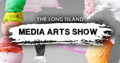 Long Island Media Arts Show
