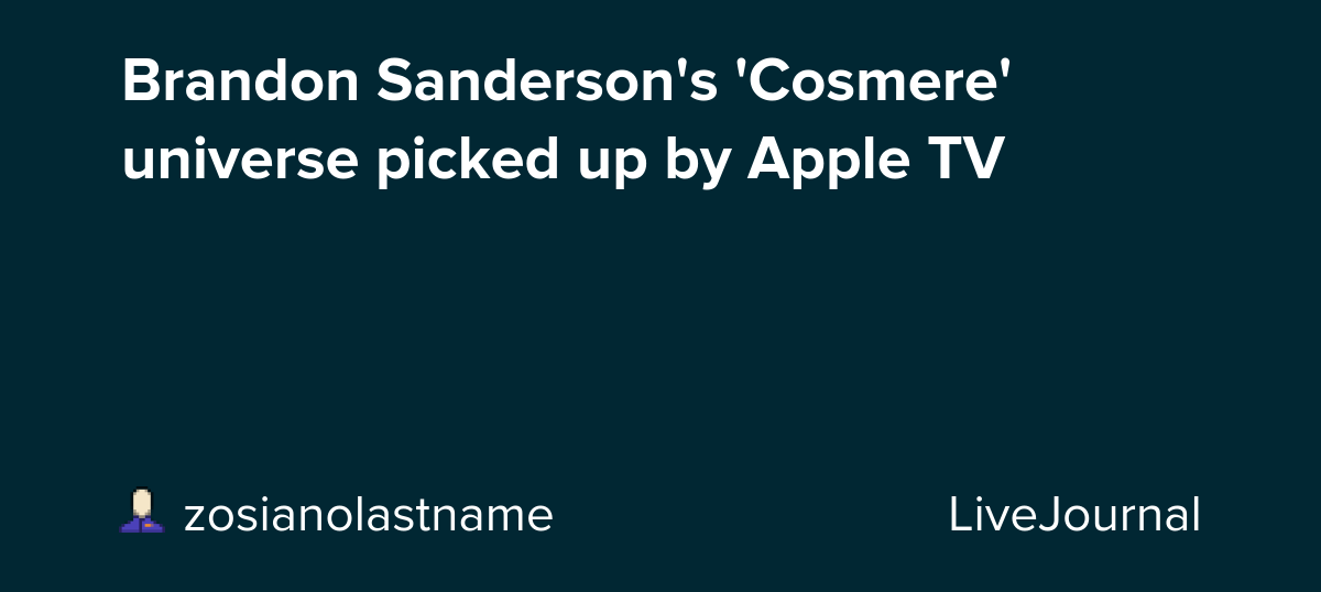 Brandon Sanderson's 'Cosmere' universe picked up by Apple TV