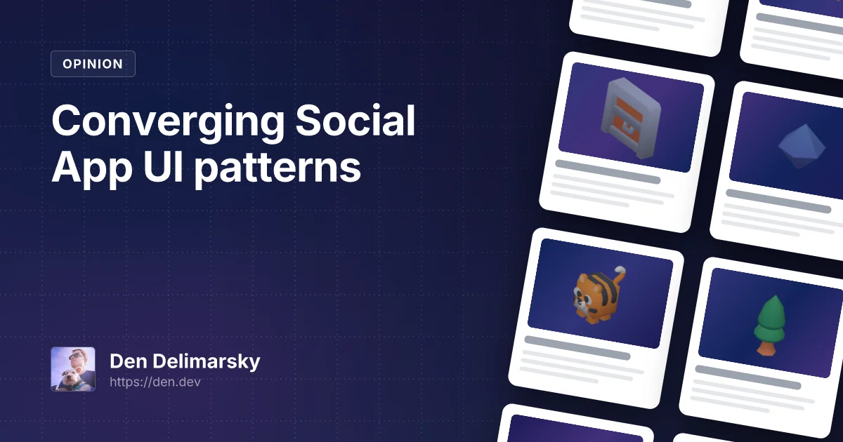 Converging Social App UI patterns