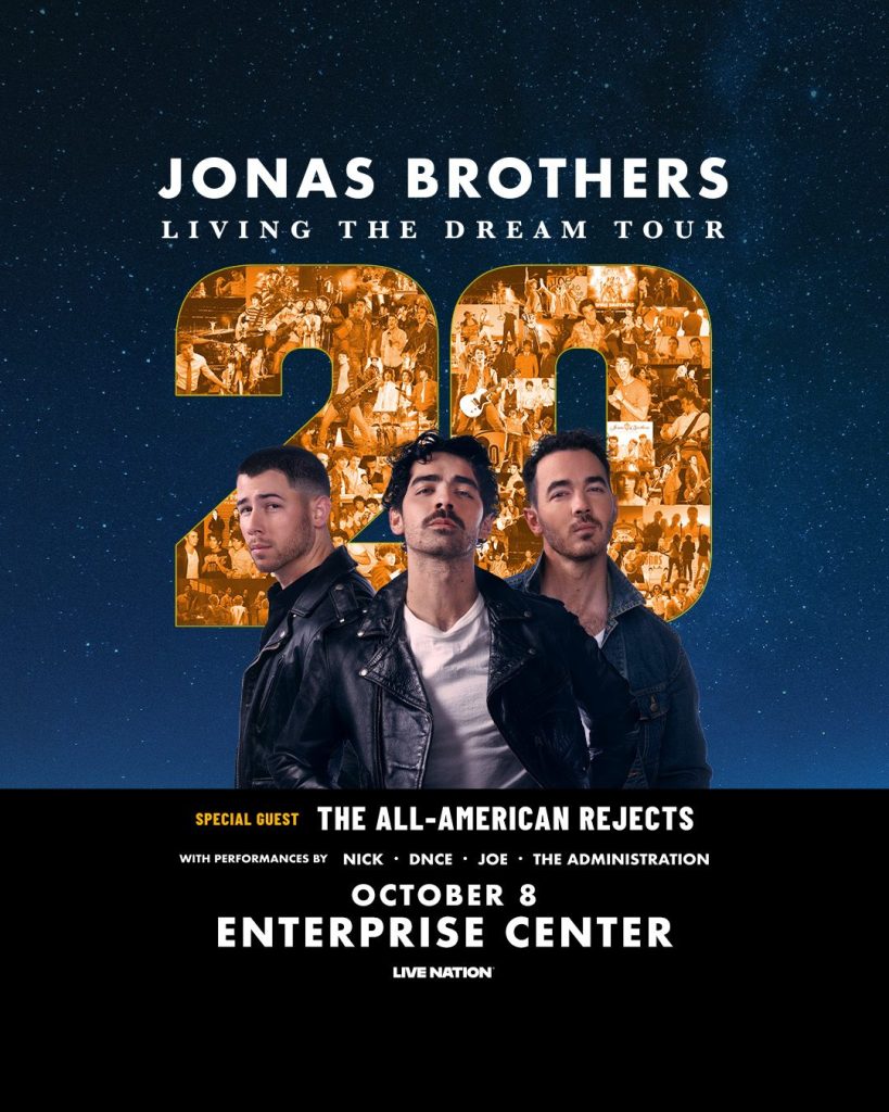 Jonas Brothers: Living the Dream Tour at Enterprise Center Oct 8th!