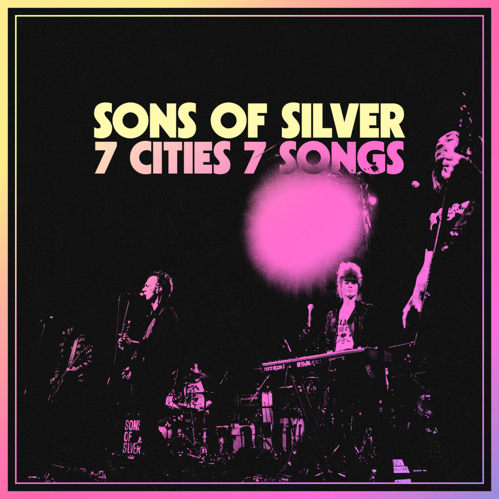 Sons of Silver - 7 Cities 7 Songs (self-released)
