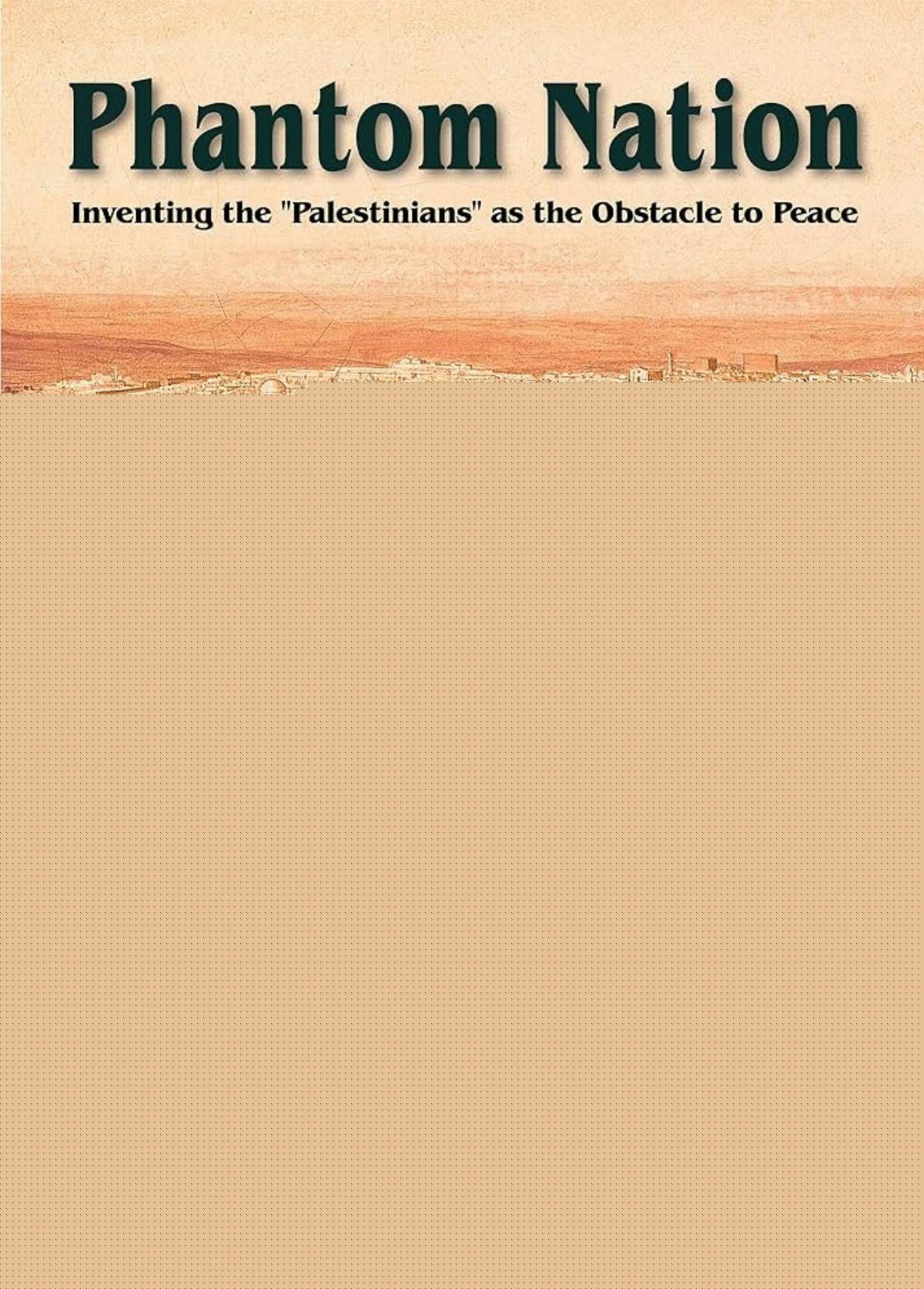 Phantom Nation Obliterates the ‘Free Palestine’ Hoax