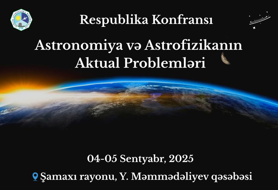Shamakhi to host 2nd Conference on Astronomy and Astrophysics