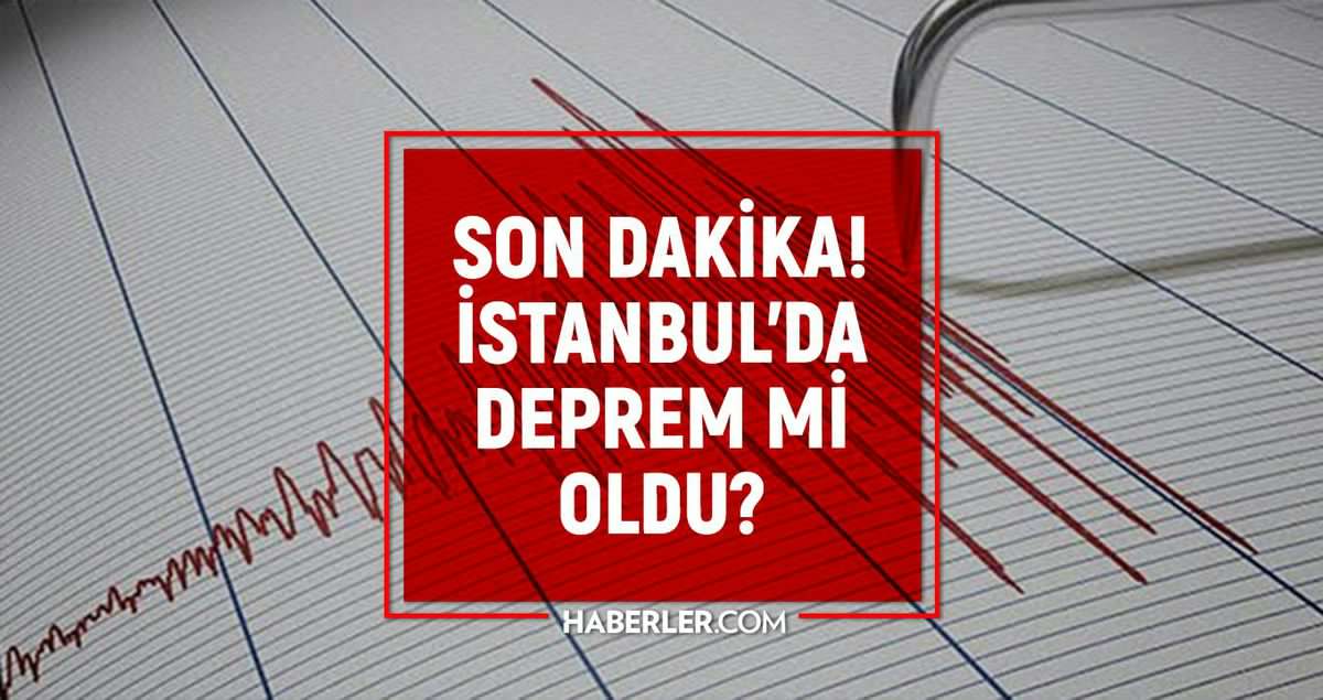 İstanbul'da deprem mi oldu? SON DAKİKA! 12 Ağustos İstanbul'da az önce nerede deprem oldu?