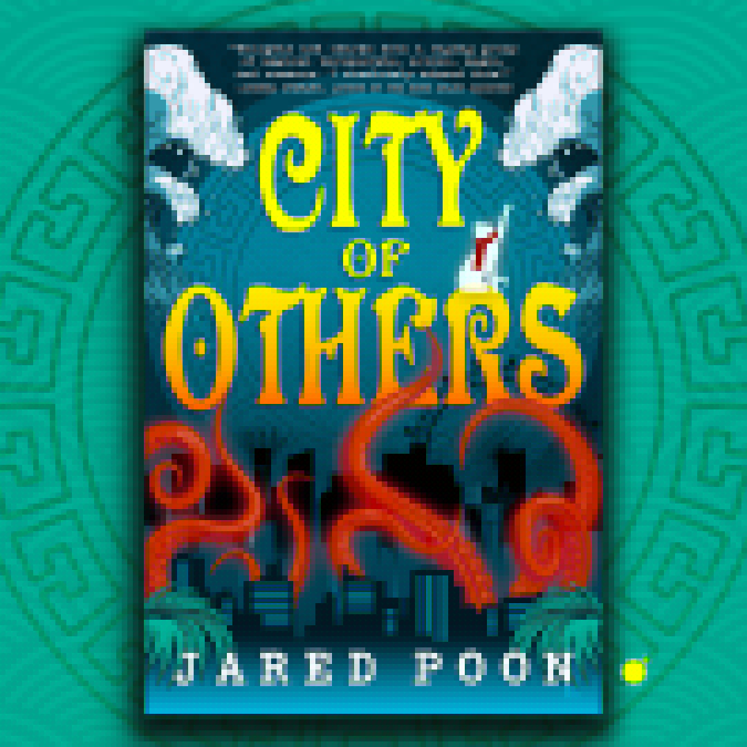 Cover Launch: CITY OF OTHERS by Jared Poon