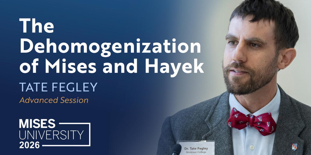 The Dehomogenization of Mises and Hayek