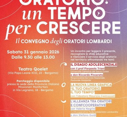 Oratori lombardi: “Un tempo per crescere”, il 31 gennaio convegno regionale a Bergamo