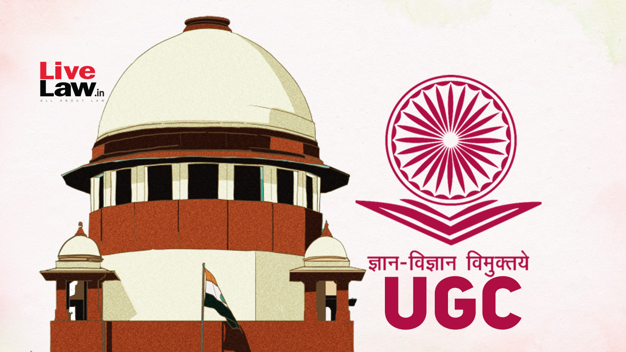 Supreme Court Raises 4 Questions On UGC Equity Regulations 2026, Asks Why Caste-Based Discrimination Separately Defined