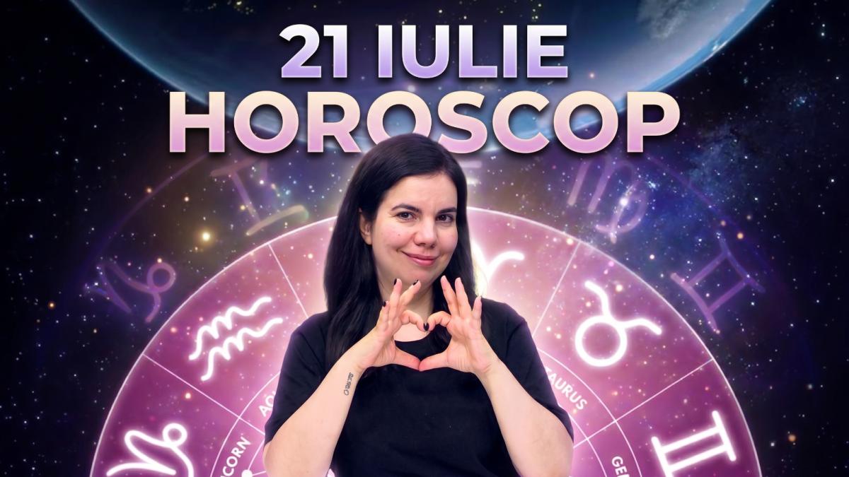 Horoscop 21 iulie 2026. Astrolog Daniela Simulescu, previziunile pentru toate zodiile