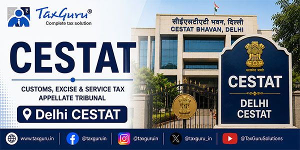CESTAT Delhi: CENVAT Credit Cannot Be Denied Merely for Running Account Bills