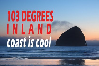 Much of Oregon, Washington Hitting Near or Over 100 - Except the Coast