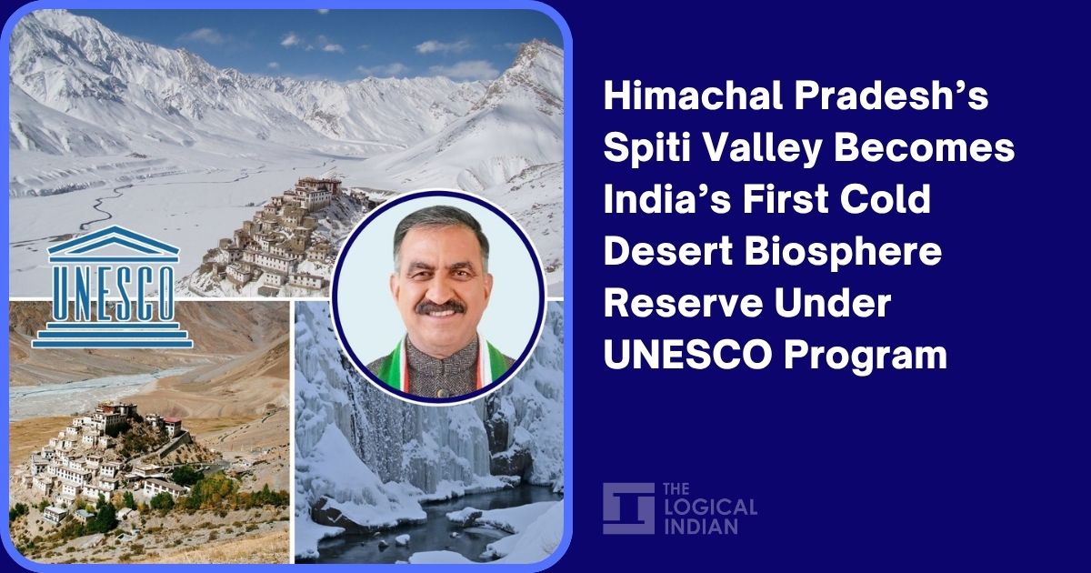 Himachal Pradesh’s Spiti Valley Becomes India’s First Cold Desert Biosphere Reserve Under UNESCO Program