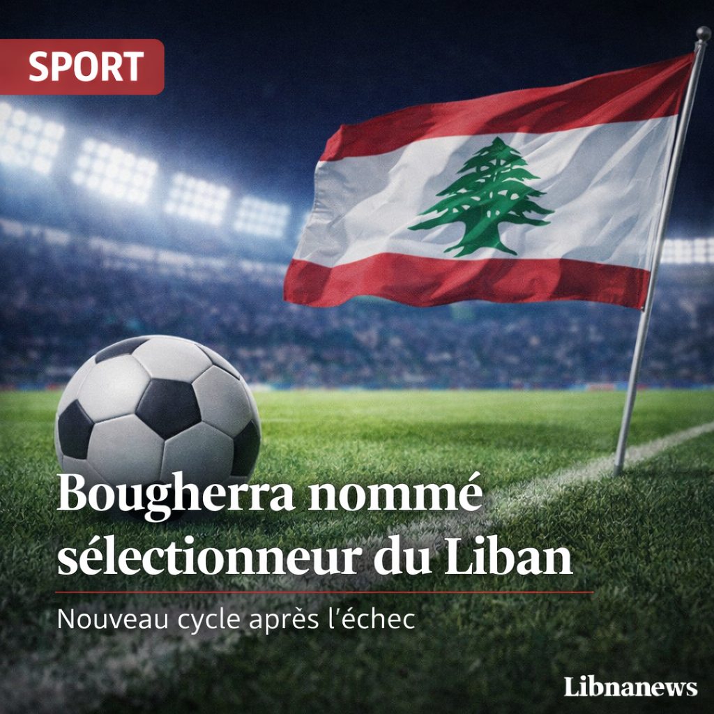 Nomination de Madjid Bougherra à la tête de la sélection libanaise : Un tournant stratégique après l’échec en qualifications pour la Coupe arabe