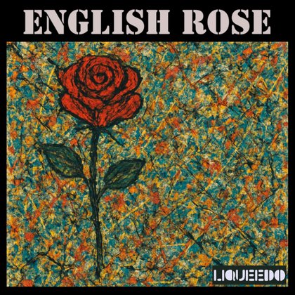 “English Rose”, il nuovo singolo di Liqueedo.