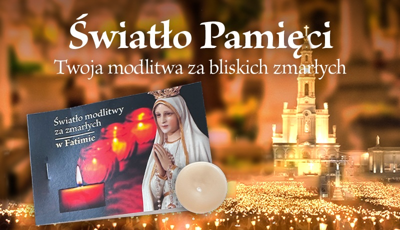 Powierz swoich zmarłych Fatimskiej Pani. Weź udział w naszej akcji!