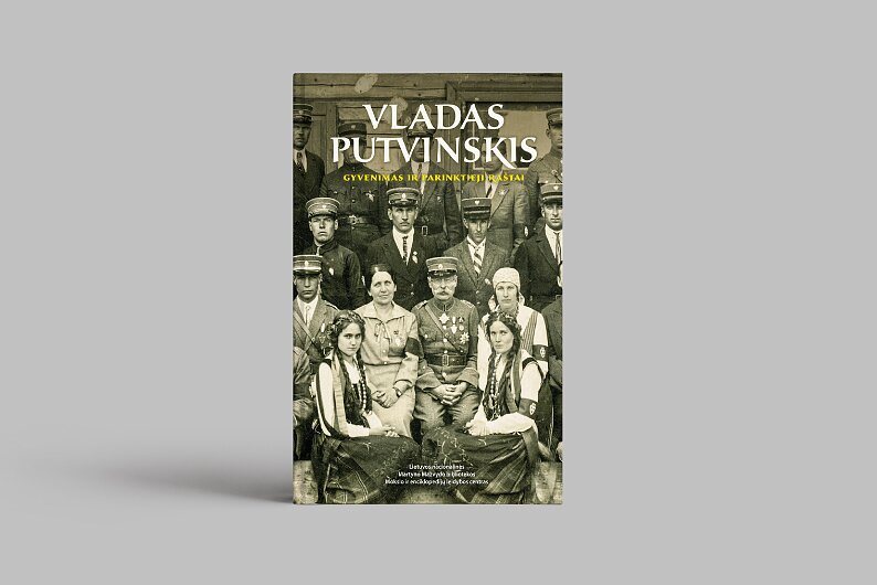 Išleisti Lietuvos šaulių sąjungos įkūrėjo Vlado Putvinskio raštai