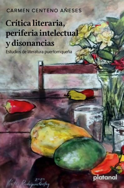 New Book: “Crítica literaria, periferia intelectual y disonancias…”