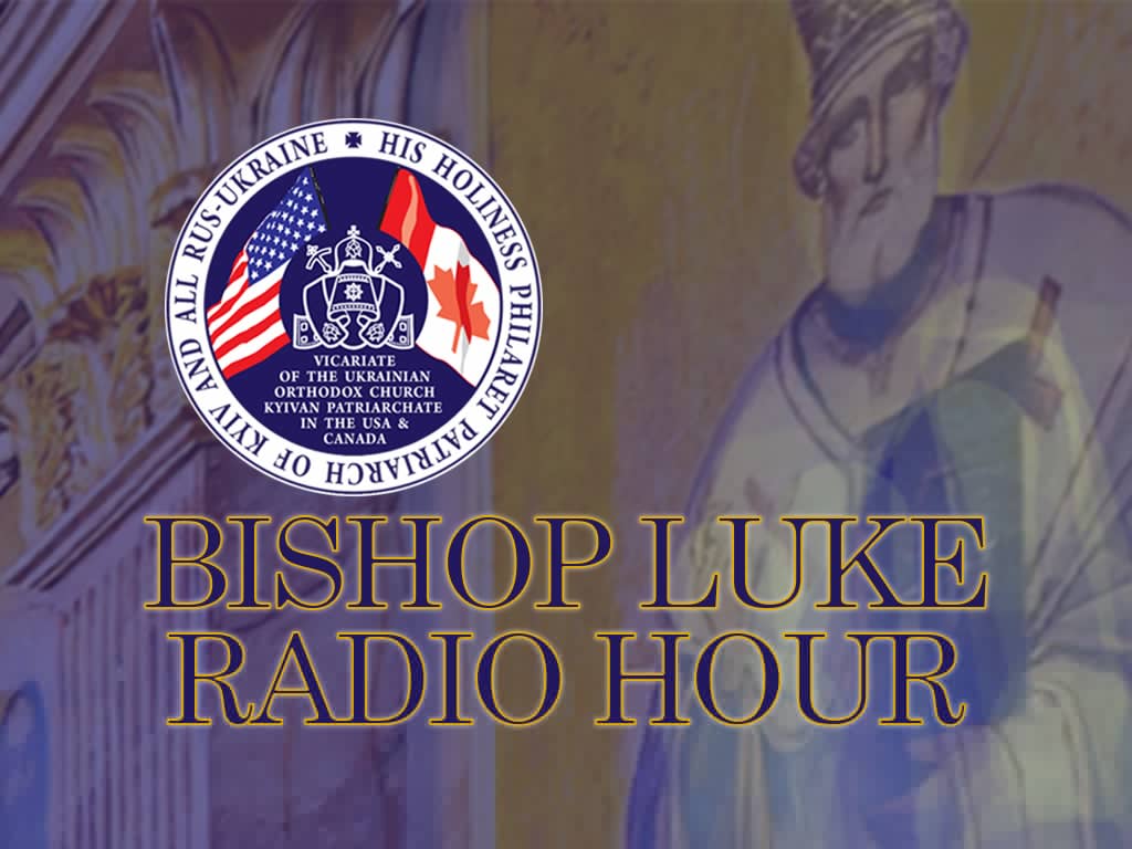 The Bishop Luke Radio Hour