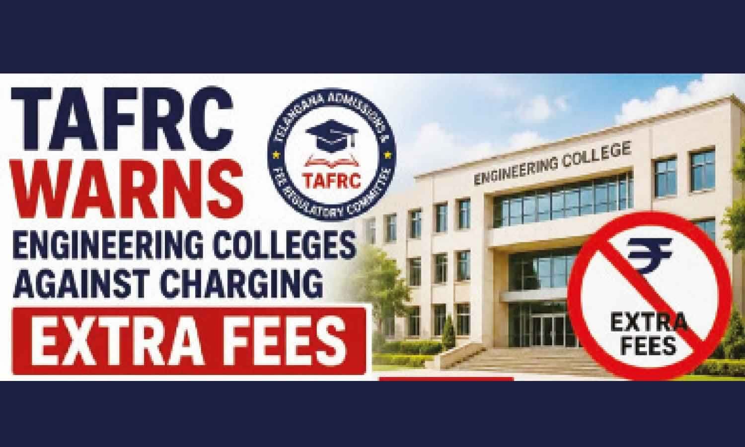 TGAFRC Warns Engineering Colleges Against Charging Extra Fees