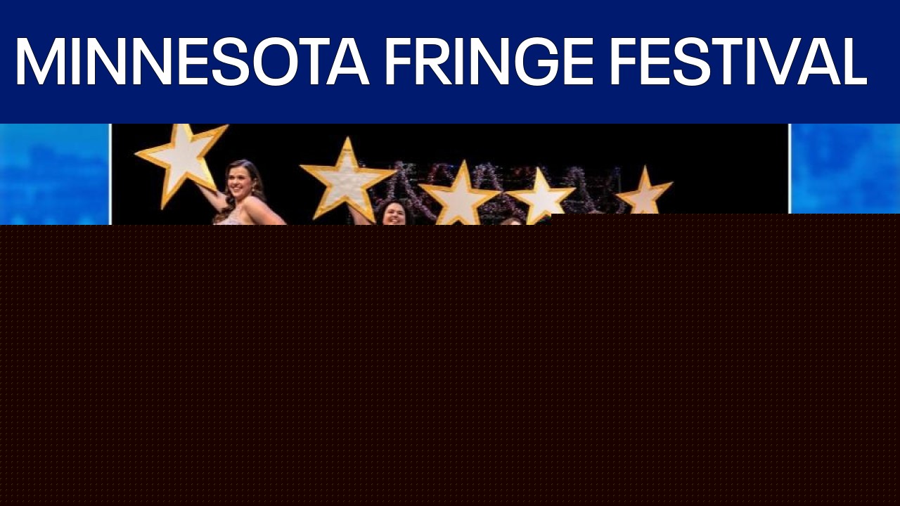 Minnesota Fringe Festival returns with 1,000+ artists