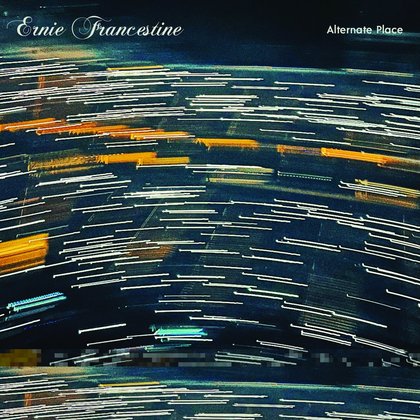 Ernie Francestine - Alternate Place (WarHen Records)