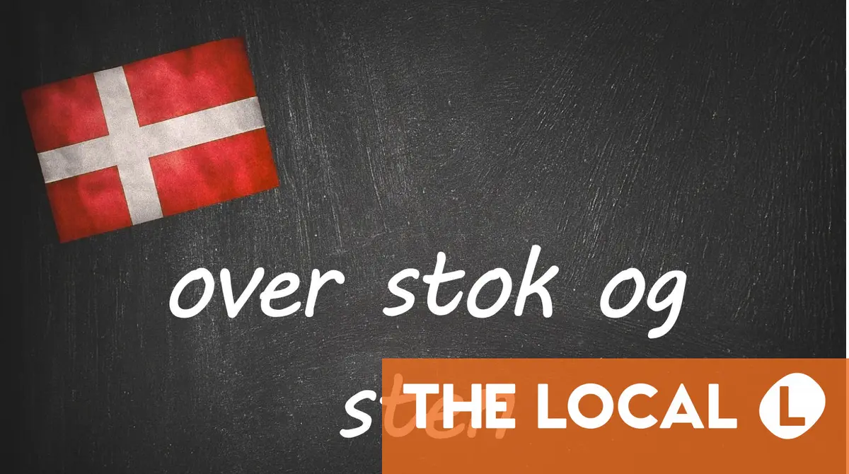 Danish expression of the day: Over stok og sten