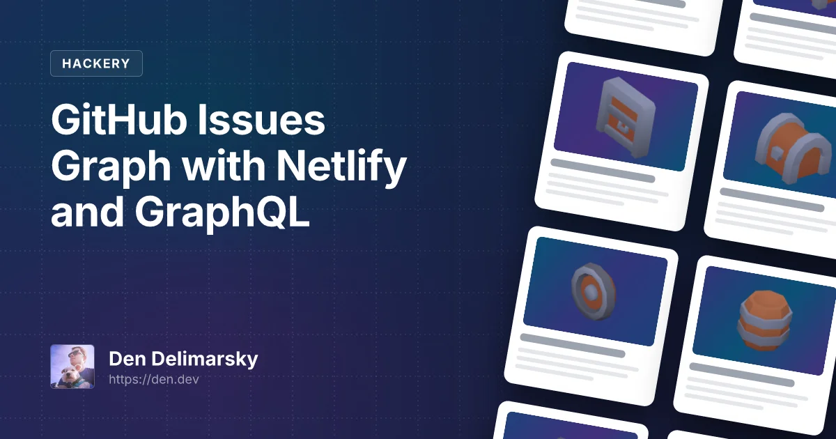 GitHub Issues Graph with Netlify and GraphQL