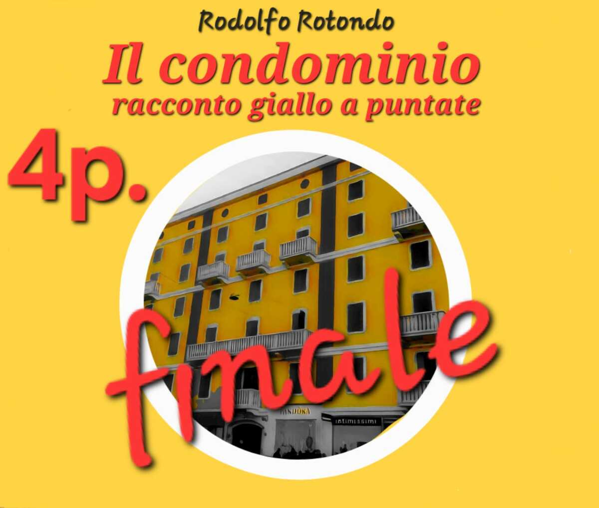 Il racconto giallo. "Il condominio" - Puntata 4 / Finale