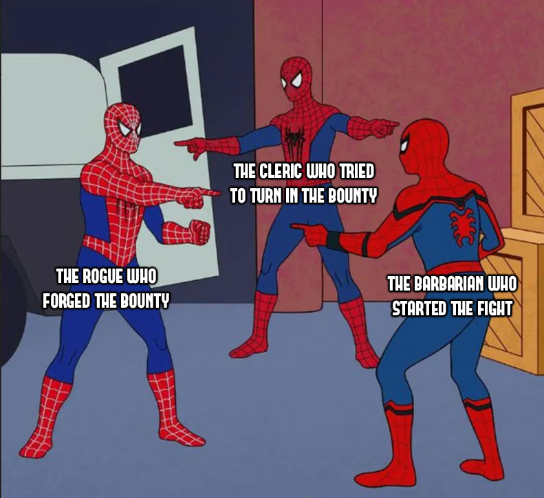 Dungeons and Dragons - When the local lord realizes that the bounty on slavers that that he's about to pay the party for is fake.... | /r/dndmemes