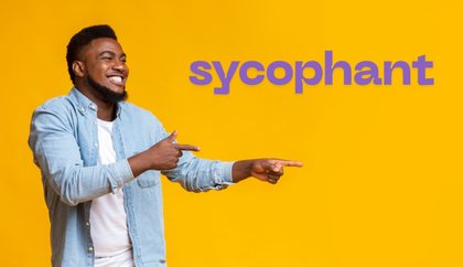 What does the word ‘sycophant’ mean? If you’re worried you’re surrounded by yes-men, here’s what to know