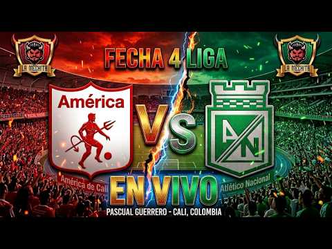 América de Cali vs. Atlético Nacional EN VIVO: ver transmisión vía Win Sports gratis
