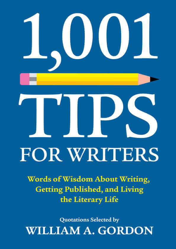 Book Review: 1001 Tips for Writers by William A Gordon