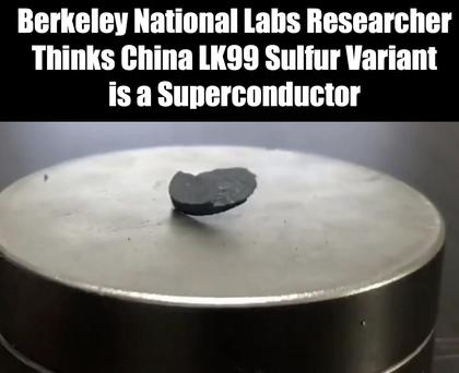 Berkeley Supercomputer Modeling and Chinese Experimental Research Says LK99 Variant Superconductors are BACK!