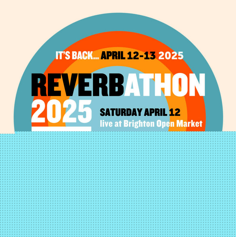 Live at the Reverbathon   April 12th-13th 2025
