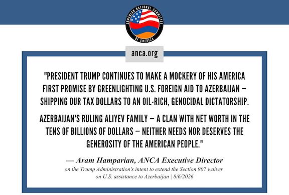 ANCA Condemns Trump Administration’s Intent to Renew Azerbaijan Aid Waiver