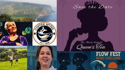 Top 10 things to do on Big Island for Jan. 30-Feb. 5: Ancient site restoration, multi-universe journey, regal tea party and more