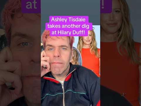 Ashley Tisdale Takes Another Dig At Hilary Duff!