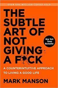 Book summary: The subtle art of not giving a f*ck by Mark Manson