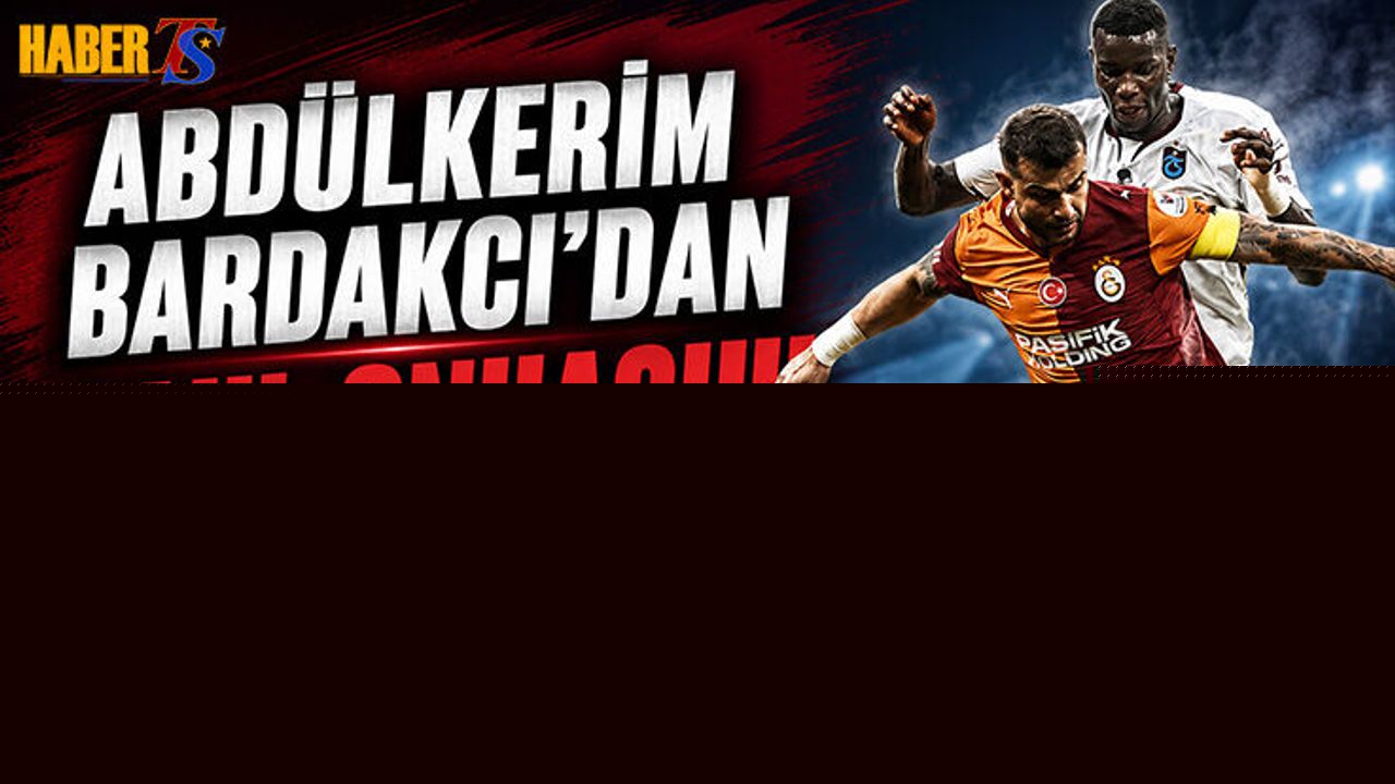 Abdülkerim Bardakcı’dan Onuachu İtirafı