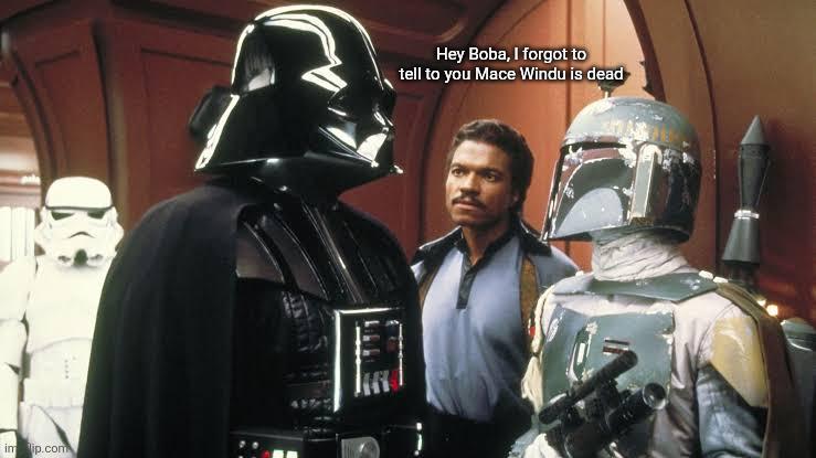 Prequel Memes - I wonder if he ever told him | /r/PrequelMemes
