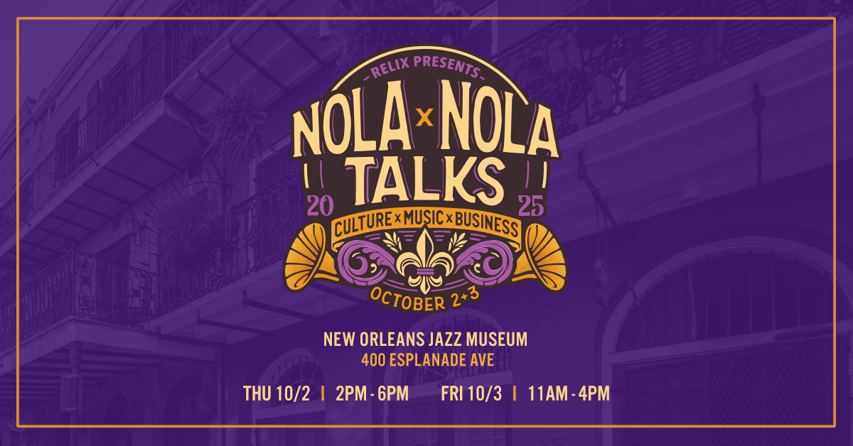 NOLAxNOLA Partners with Relix to Curate Second Annual NOLAxNOLA Talks
