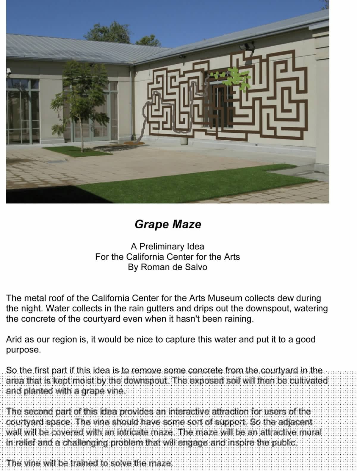 Comment on ESCONDIDO: Grapevine will solve maze as it grows at arts center by commenter